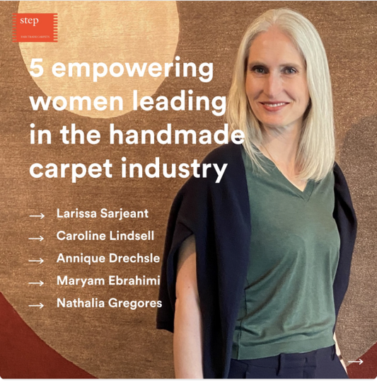 Women shaping the future of the handmade carpet industry / Article by Label Step
